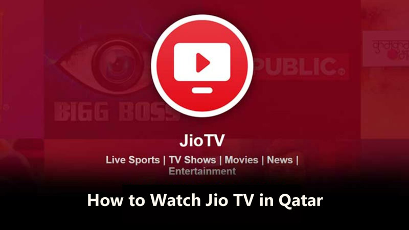 Watch Live Sports and Channels on Jio TV in Qatar